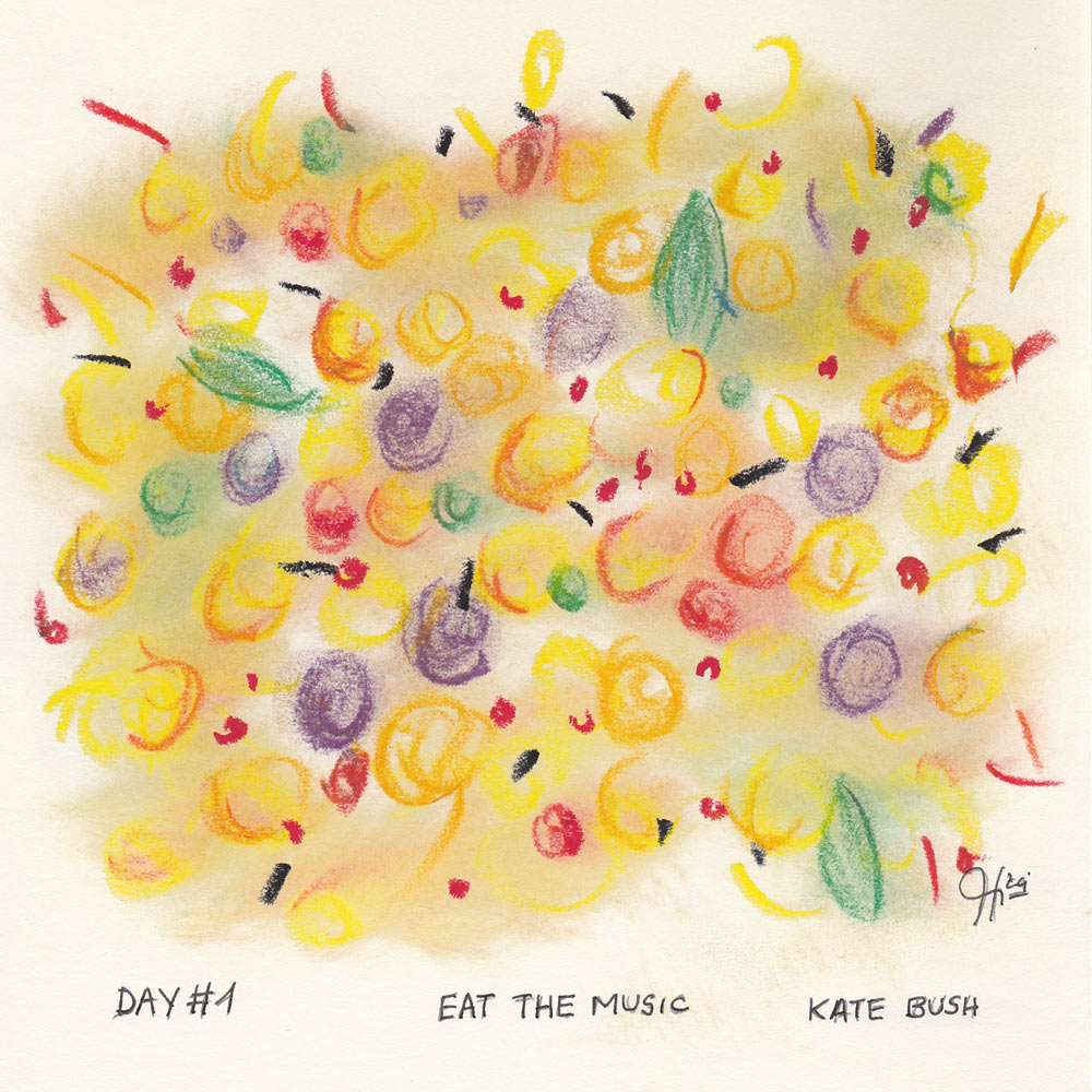 Day 1: Eat The Music, Kate Bush