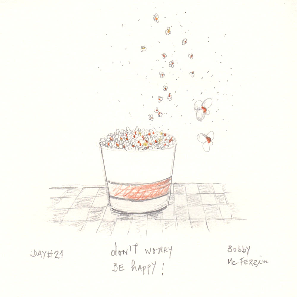 Day 21: Don' Worry, Be Happy, Bobby McFerrin