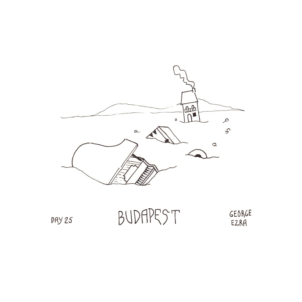 Day 25: Budapest, George Ezra