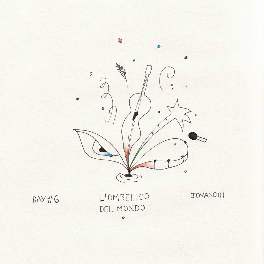 Day 6: L'ombelico del mondo, Jovanotti